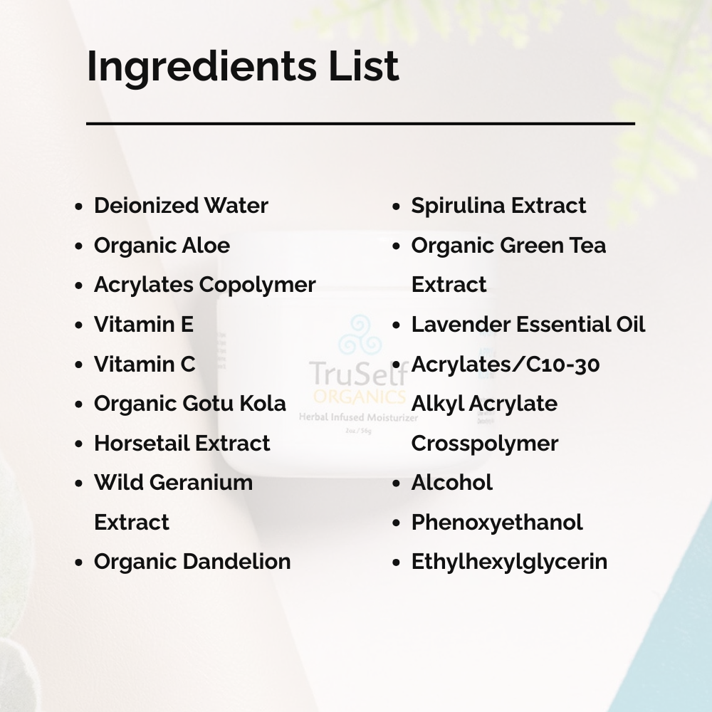 Herbal infused moisturizer ingredients list with bullet points on label