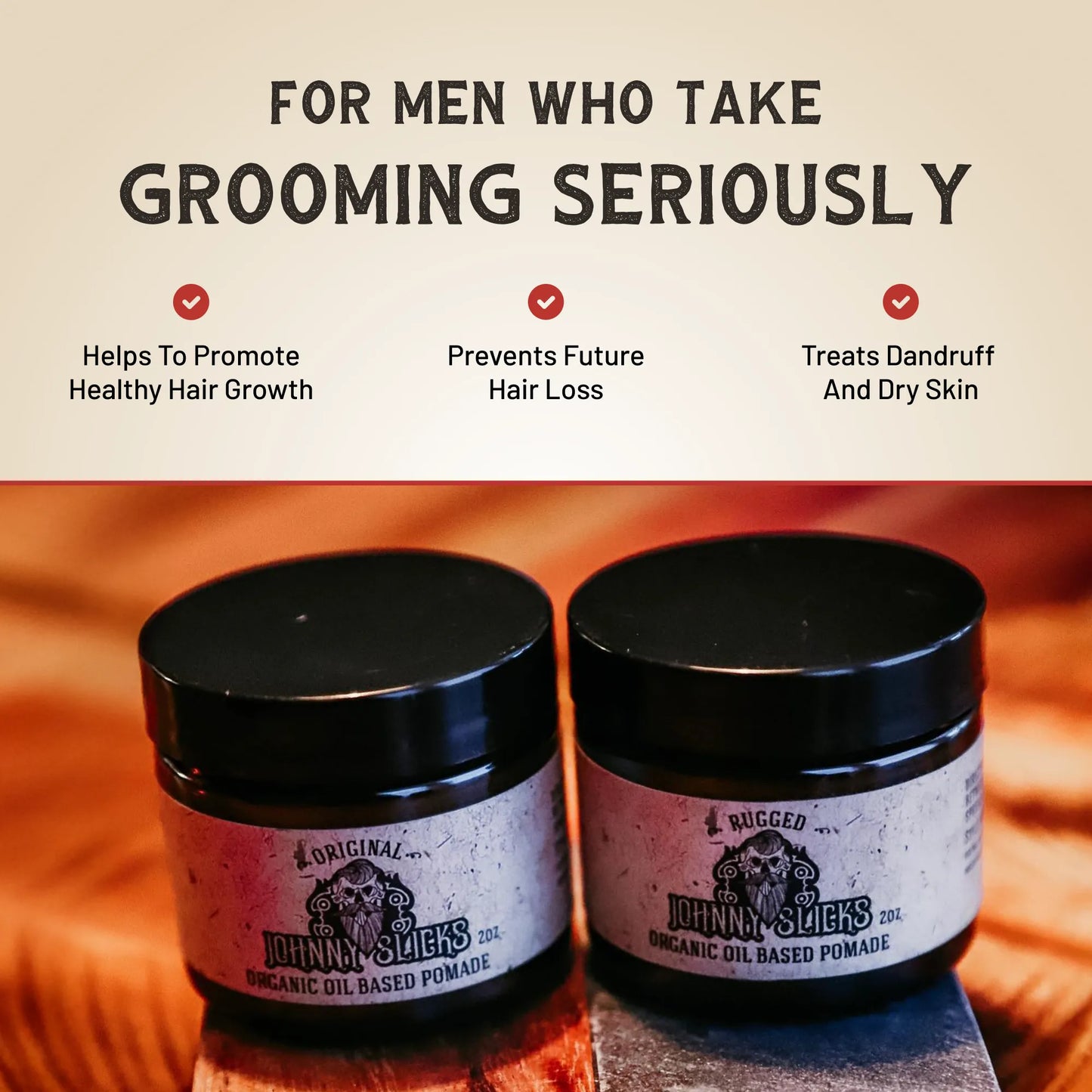 Organic oil-based pomade jars with black lids beneath grooming benefits text