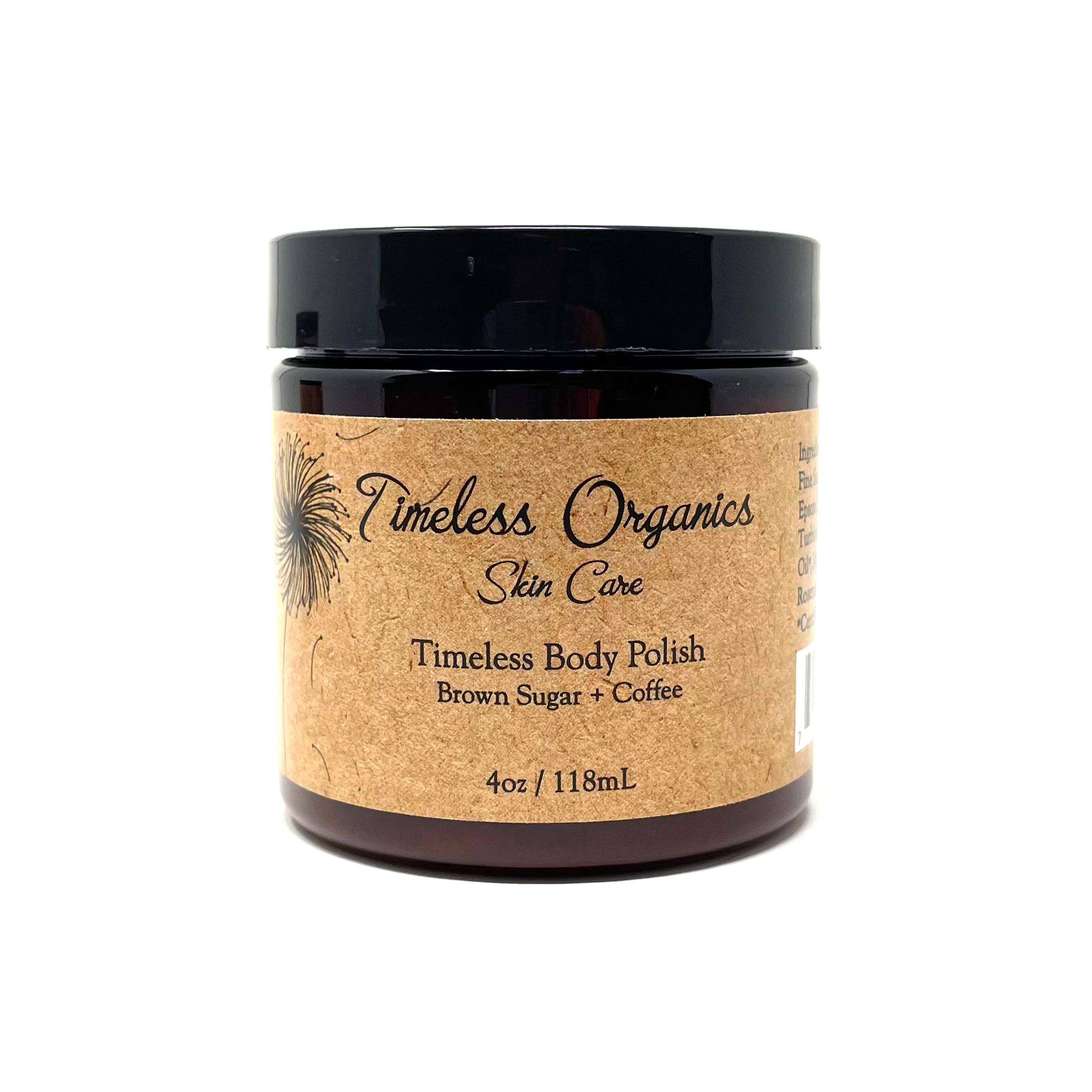 Body polish jar with black lid and tan label, Timeless Organics Skin Care brown sugar + coffee